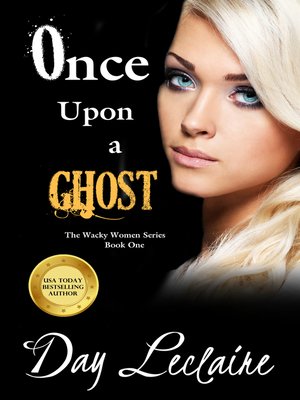 cover image of Once Upon a Ghost (Wacky Women Series #1)